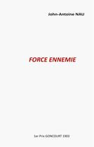 Couverture du livre « Force ennemie » de John-Antoine Nau aux éditions Books On Demand