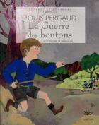 Couverture du livre « La guerre des boutons » de Vanessa Hie et Louis Pergaud aux éditions Grund