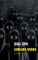 Couverture du livre « Coeurs vides » de Juli Zeh aux éditions Actes Sud
