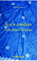 Couverture du livre « To et le caméléon ; contes Gbaya de Centrafrique » de Pierre Gbolo aux éditions Editions L'harmattan