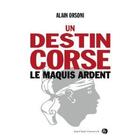 Couverture du livre « Un destin corse t.1 » de Alain Orsoni aux éditions Jean-claude Gawsewitch
