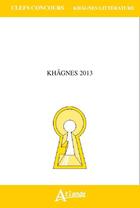 Couverture du livre « Khâgnes 2013 » de  aux éditions Atlande Editions