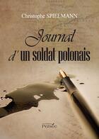 Couverture du livre « Journal d'un soldat polonais » de Christophe Spielmann aux éditions Persee