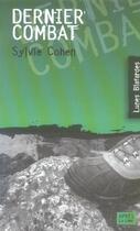 Couverture du livre « Dernier combat » de Sylvie Cohen aux éditions Apres La Lune