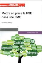Couverture du livre « Mettre en place la RSE dans les PME (édition 2017) » de Herve Gbego aux éditions Oec