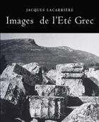Couverture du livre « Images de l'été grec » de Lacarriere. Jac aux éditions L'archange Minotaure