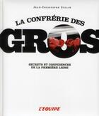 Couverture du livre « La confrérie des gros » de Jean-Christophe Collin aux éditions L'equipe