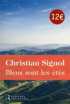 Couverture du livre « Bleus sont les étés » de Christian Signol aux éditions Les Editions Retrouvees