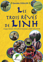 Couverture du livre « Les trois rêves de Linh » de Daniele Vogler et Veronique Lagny-Delatour aux éditions Le Verger Des Hesperides