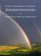 Couverture du livre « Adimensionnel » de Tudor Gheorghe Calotescu aux éditions Stellamaris