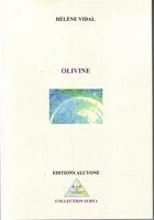 Couverture du livre « OLIVINE » de Helene Vidal aux éditions Alcyone