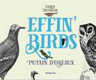 Couverture du livre « Effin'Birds t.1 : putain d'oiseaux » de Aaron Reynolds aux éditions Lapin