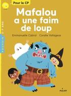 Couverture du livre « Mafalou a une faim de loup » de Coralie Vallageas et Emmanuelle Cabrol aux éditions Milan