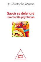 Couverture du livre « Savoir se défendre » de Christophe Massin aux éditions Odile Jacob