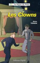 Couverture du livre « Les clowns » de Alain Tersen et Agathe Mougne aux éditions Elgede