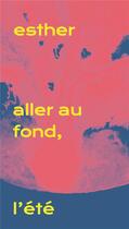 Couverture du livre « Aller au fond, l'été » de Esther et Makeda aux éditions Le Sabot