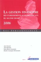 Couverture du livre « La gestion financiere des etablissements scolaires locaux du second degre » de Jean Gavard aux éditions Berger-levrault