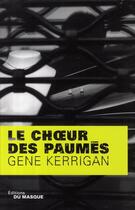 Couverture du livre « Le choeur des paumes » de Kerrigan-G aux éditions Editions Du Masque