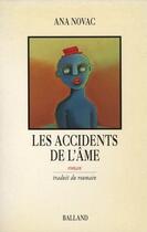 Couverture du livre « Les accidents de l'âme » de Ana Novac aux éditions Balland