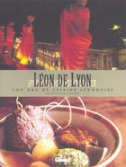 Couverture du livre « Léon de Lyon ; 100 ans de cuisine lyonnaise » de Lacombe-J.P+Mallet-J aux éditions Glenat