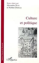 Couverture du livre « Culture et politique » de  aux éditions L'harmattan