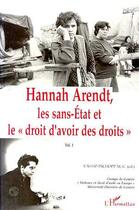 Couverture du livre « Hannah Arendt t.1 ; les sans-état et le droit d'avoir des droits » de  aux éditions L'harmattan