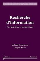 Couverture du livre « Recherche d'information : état des lieux et perspectives » de Boughanem Mohand aux éditions Hermes Science Publications