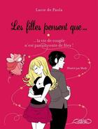 Couverture du livre « Les filles pensent que... la vie de couple n'est pas un conte de fées » de Lucie De Paola aux éditions Michel Lafon