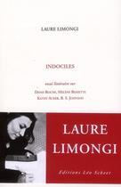 Couverture du livre « Indociles » de Laure Limongi aux éditions Leo Scheer