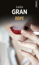 Couverture du livre « Dope » de Sara Gran aux éditions Points