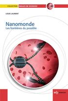 Couverture du livre « Jusqu'où ira le nanomonde ? (2e édition) » de Louis Laurent aux éditions Edp Sciences