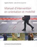 Couverture du livre « Manuel d'intervention en orientation et mobilite » de Couturier/Ratelle aux éditions Pu De Montreal