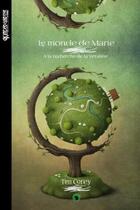 Couverture du livre « Le monde de Marie ; à la recherche de la Véraline » de Tim Corey aux éditions Otherlands