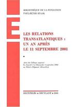 Couverture du livre « Relations transatlantiques : 1 an apres le 11 septembre 2001 » de  aux éditions Bruylant