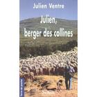 Couverture du livre « Julien, berger des collines » de Ventre J aux éditions De Boree