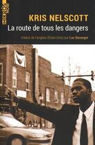 Couverture du livre « La route de tous les dangers » de Kris Nelscott aux éditions Editions De L'aube