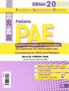 Couverture du livre « PAE annales corrigéees de pédiatrie 2009-2020 » de Remi El Cheikh Taha aux éditions Vernazobres Grego