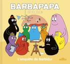 Couverture du livre « Barbapapa en famille ! : L'enquête de Barbidur » de Annette Tison et Talus Taylor aux éditions Les Livres Du Dragon D'or