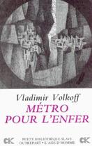 Couverture du livre « Métro pour l'enfer » de Vladimir Volkoff aux éditions L'age D'homme