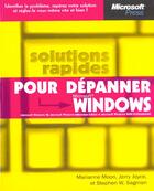 Couverture du livre « Solutions Rapides Pour Depanner Microsoft Windows » de Moon Et Sagman aux éditions Microsoft Press