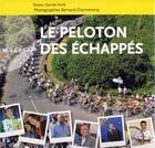 Couverture du livre « Le peloton des échappes » de Daniel Kehr et Bernard Charmentray aux éditions Coop Breizh