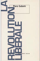 Couverture du livre « La revolution liberale » de Piero Gobetti aux éditions Allia