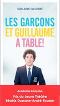 Couverture du livre « Les garçons et Guillaume, à table ! » de Gallienne Guillaume aux éditions Solitaires Intempestifs