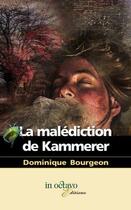 Couverture du livre « La malediction de kammerer » de Dominique Bourgeon aux éditions In Octavo