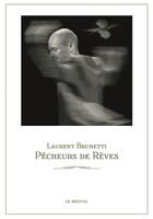 Couverture du livre « Pêcheurs de rêves » de Laurent Brunetti aux éditions Mon Village