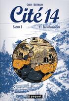 Couverture du livre « Cité 14 - saison 1 Tome 11 : becs d'autruches » de Pierre Gabus et Romuald Reutimann aux éditions Paquet