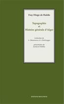 Couverture du livre « Topographie et histoire générale d'Alger » de Diego De Haedo aux éditions Bouchene