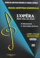 Couverture du livre « Toutes les cles pour explorer la musique classique t. 4 - l'opera dans tous ses etats » de Lhopiteau-Dorfeuille aux éditions Bord De L'eau