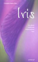 Couverture du livre « Iris ; métamorphose de l'eau (édition 2005) » de Keihs-Glos Christina aux éditions Aethera