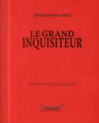 Couverture du livre « Le grand inquisiteur » de Fedor Mikhailovitch Dostoievski aux éditions Da Ti M'beti